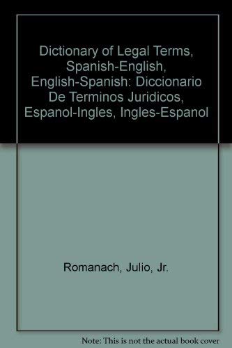 Dictionary of Legal Terms, Spanish-English, English-Spanish