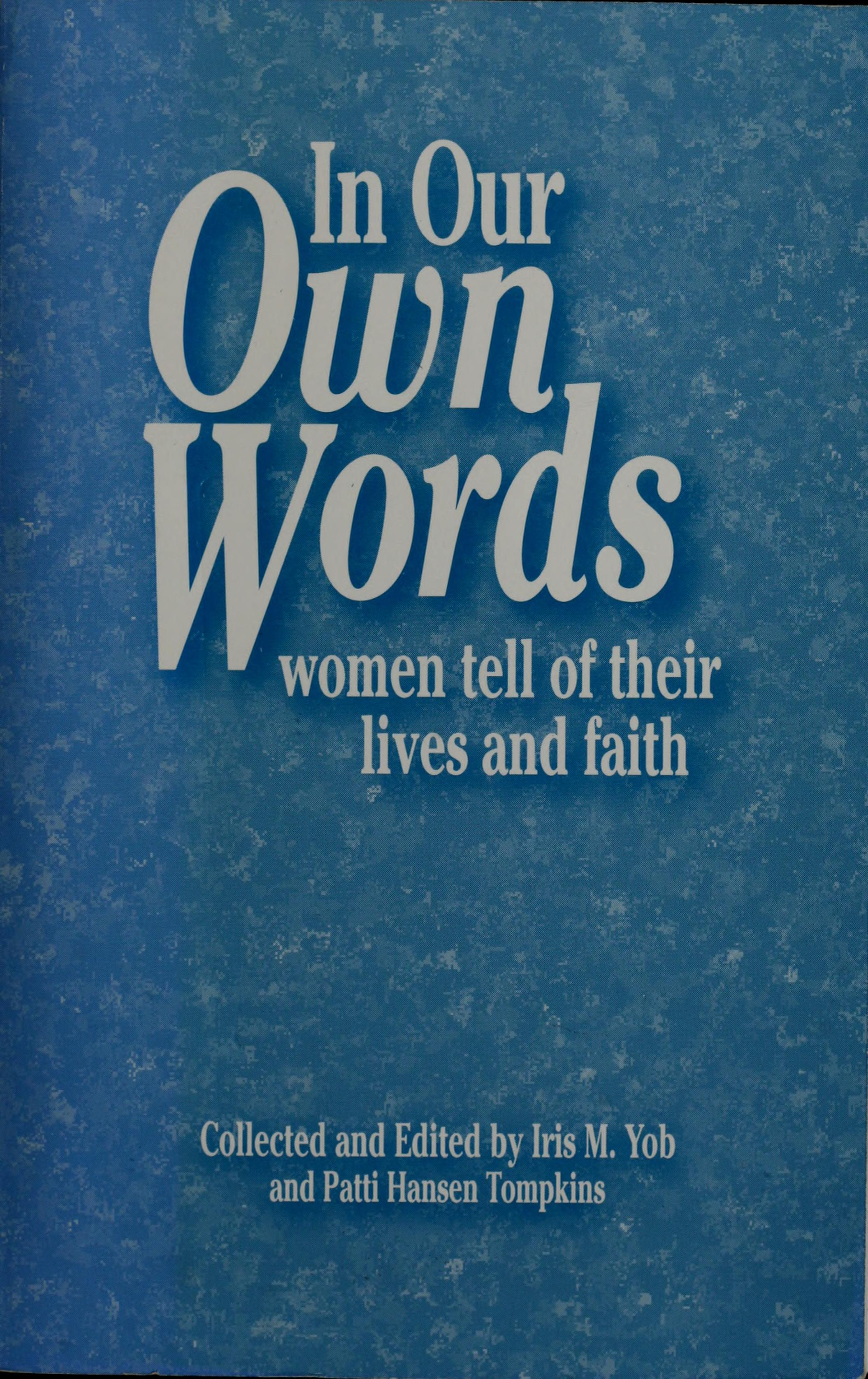 In Our Own Words
