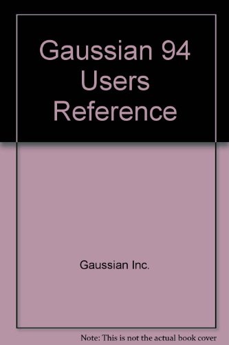 Gaussian 94 Users Reference