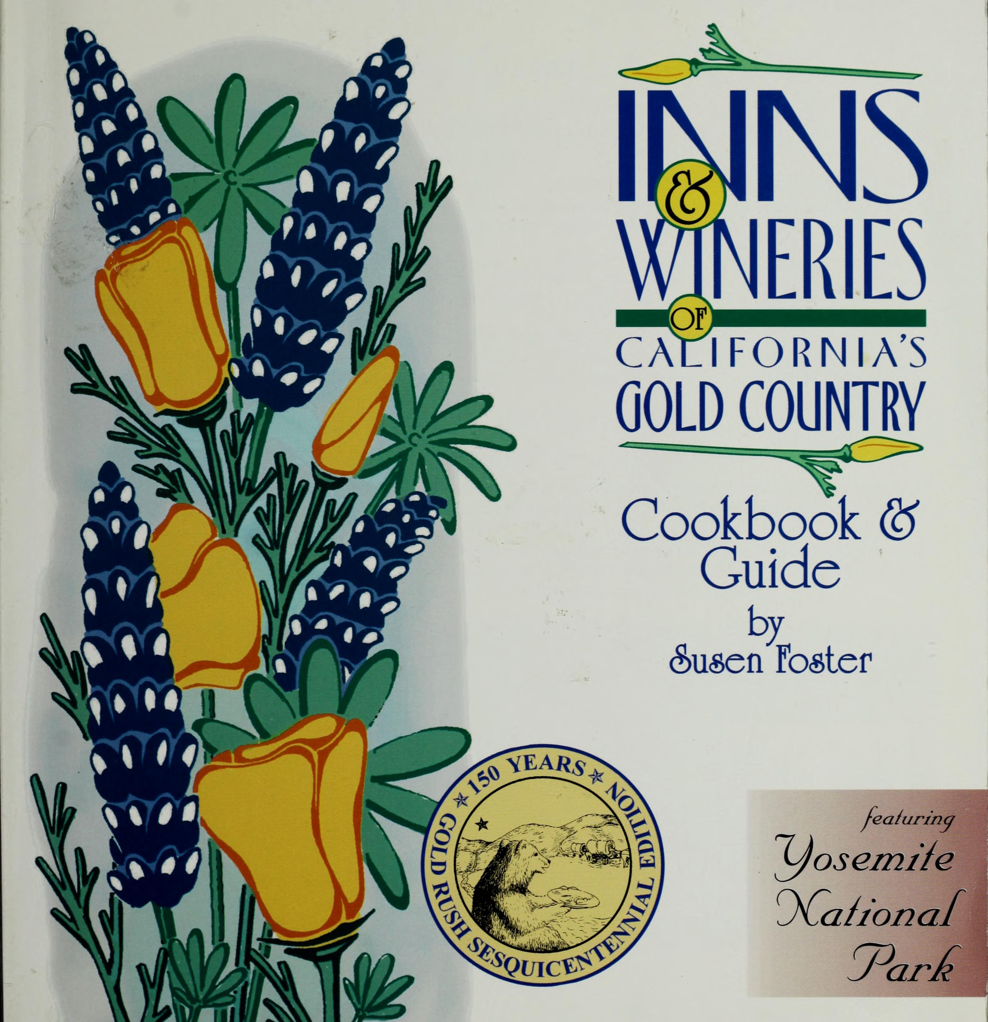 Inns & Wineries Of California'S Gold Country: Cookbook & Guide