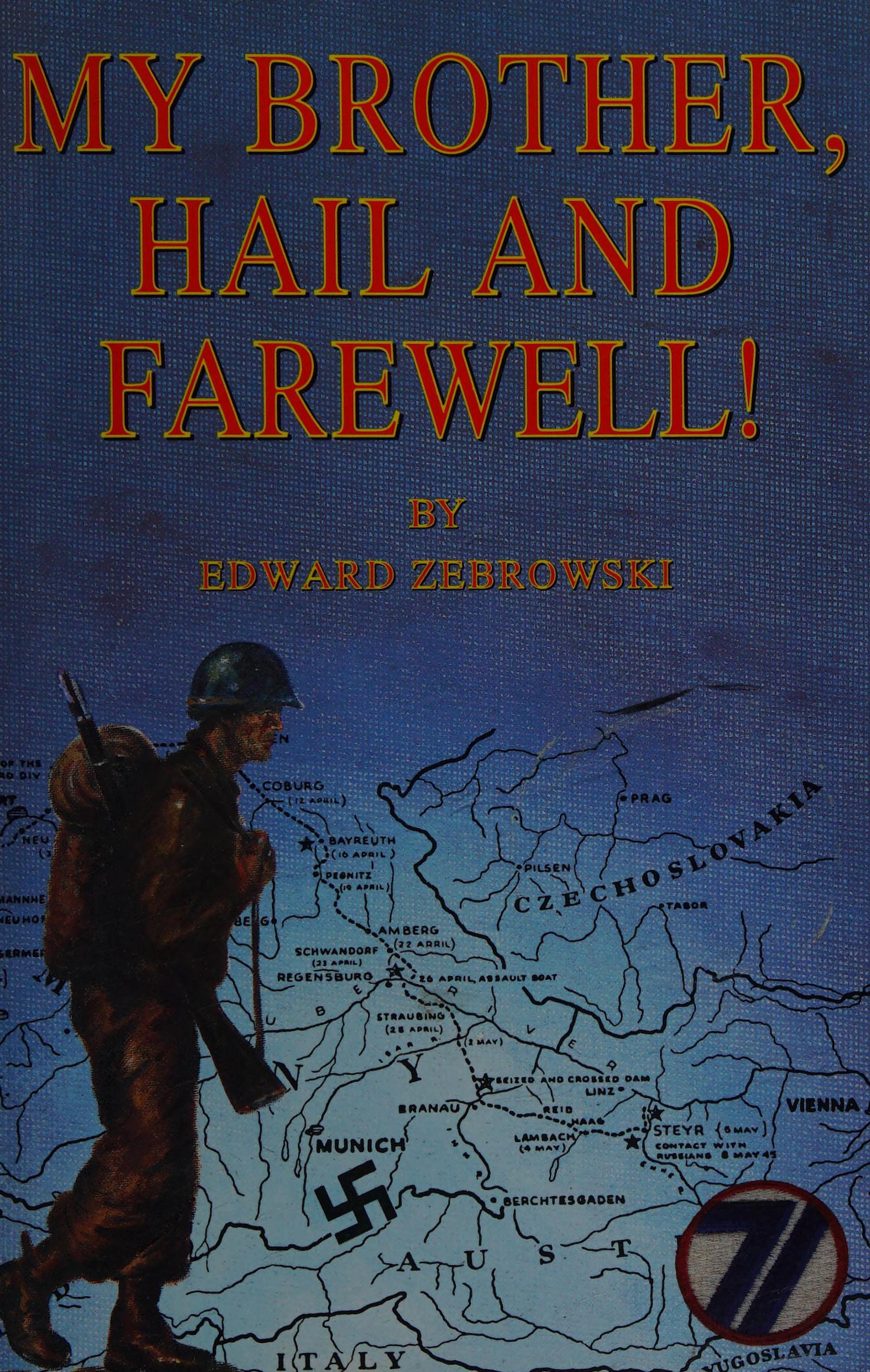 My Brother, Hail and Farewell!