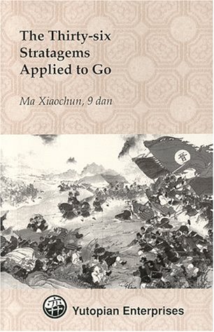 The Thirty-Six Stratagems Applied To Go