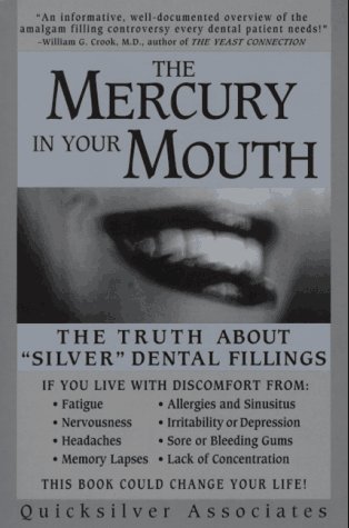The Mercury In Your Mouth: The Truth About &Quot;Silver&Quot; Dental Fillings