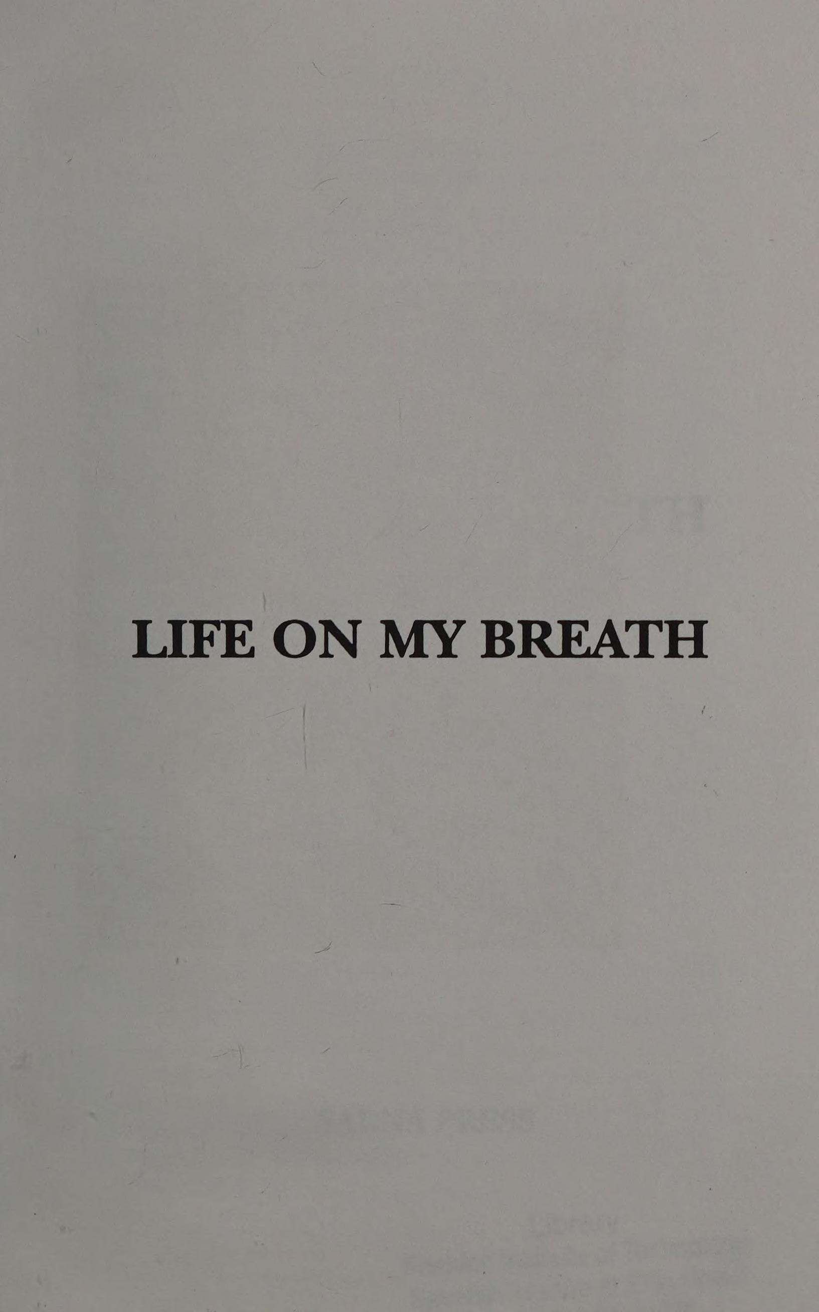 Life On My Breath