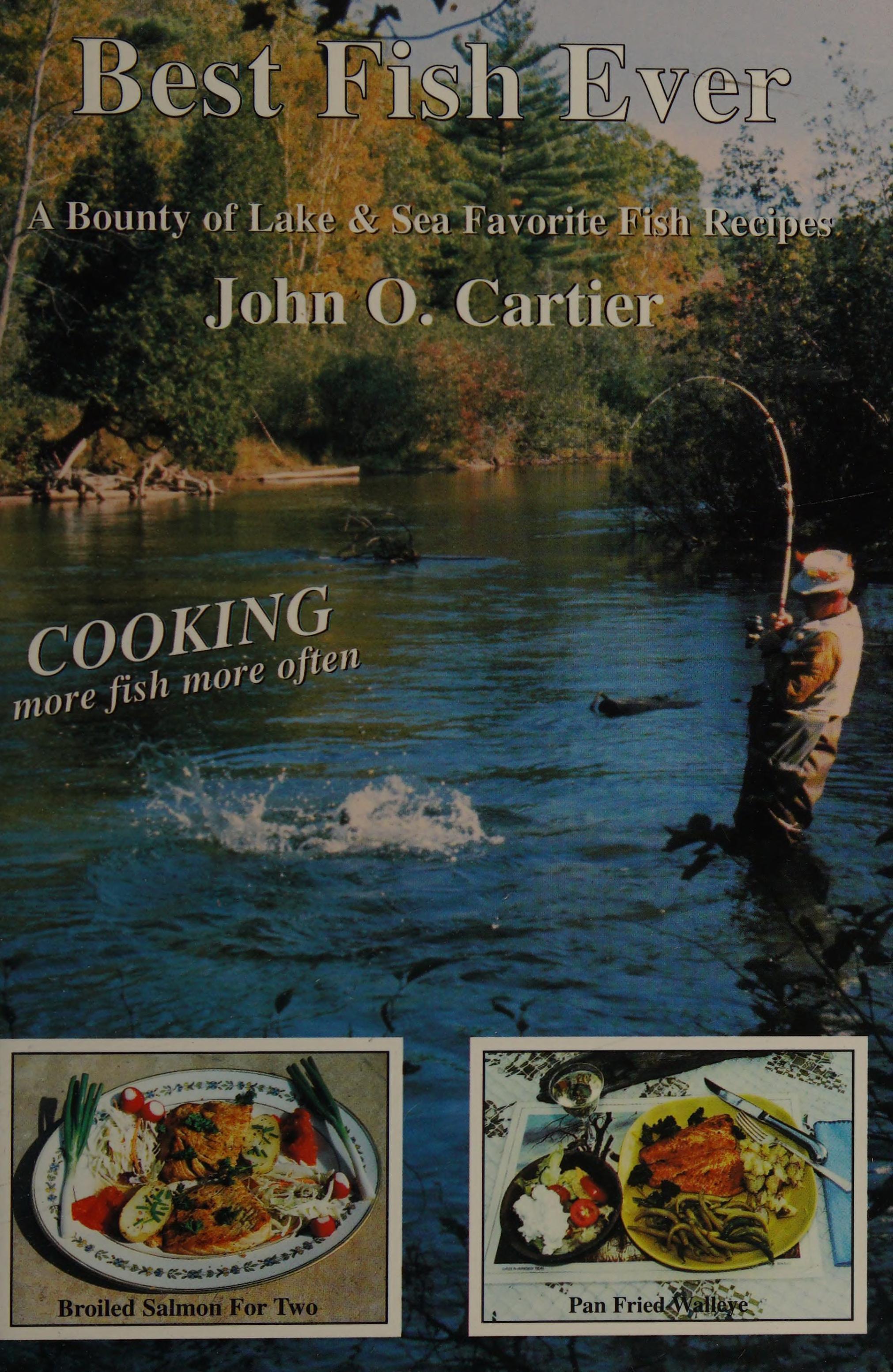 Best Fish Ever: The Indispensable Guide For All Anglers And Non-Anglers Who Love Eating Fish