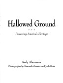 Hallowed Ground: Preserving America'S Heritage