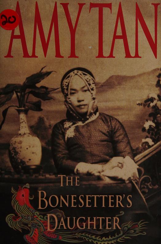 The Bonesetter's Daughter by Amy Tan, ISBN 9780965164795