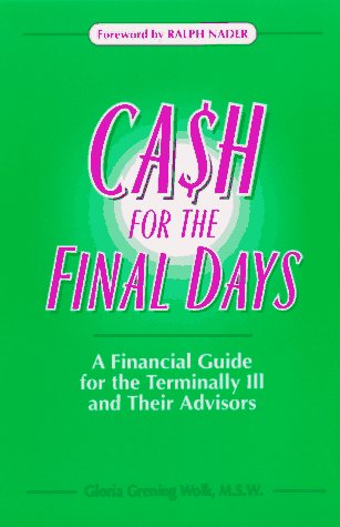 Cash for the Final Days