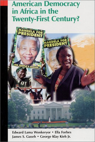 American democracy in Africa in the twenty-first century?