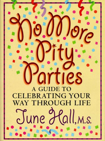 No More Pity Parties