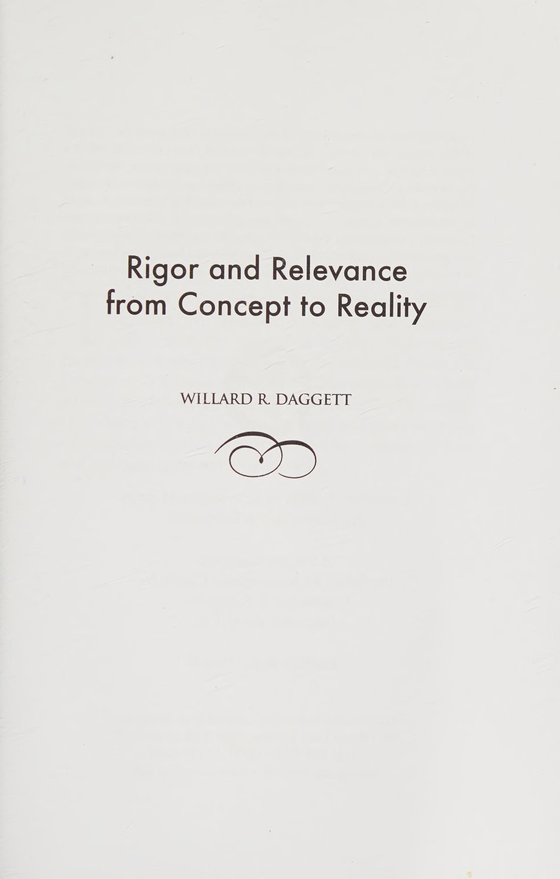 Rigor And Relevance From Concept To Reality