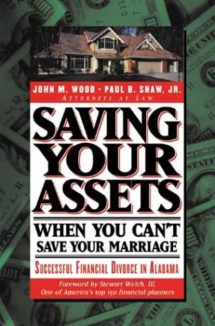Saving Your Assets When You Can t Save Your Marriage Financial Divorce series