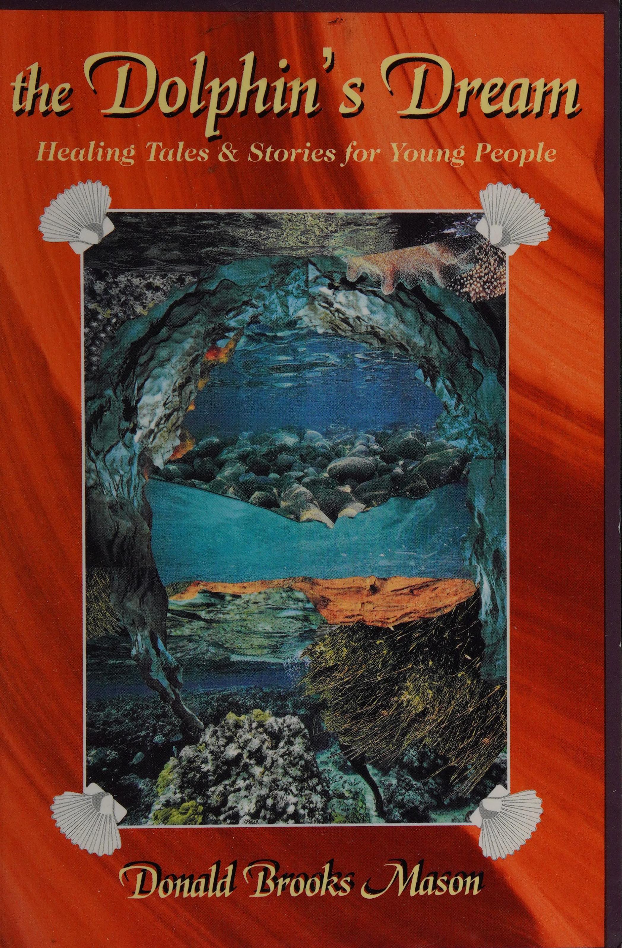The Dolphin's Dream - Healing Tales & Stories for Young People