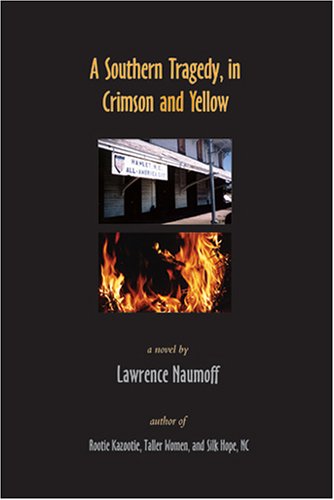 A Southern Tragedy, in Crimson and Yellow