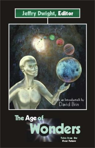 The Age Of Wonders: Tales From The Near Future