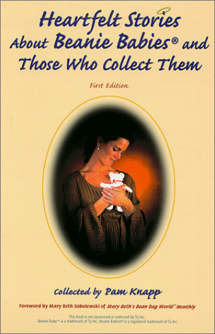 Heartfelt Stories About Beanie Babies(R) and Those Who Collect Them
