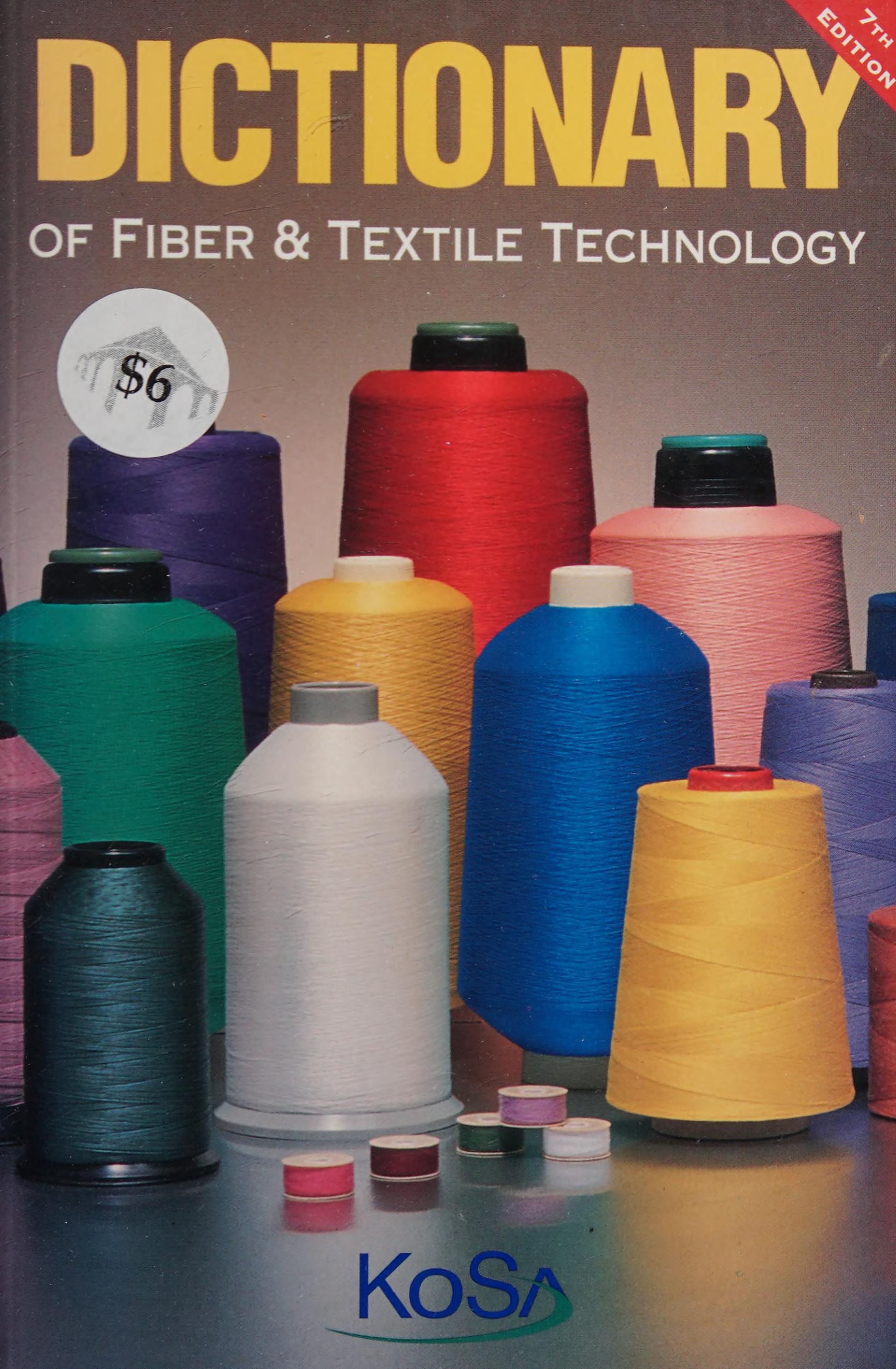Dictionary of Fiber & Textile Technology