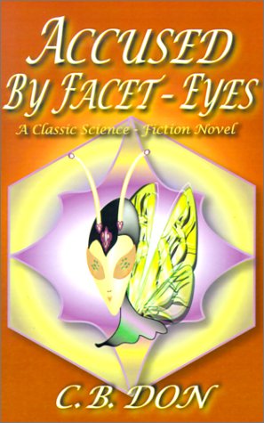 Accused By Facet-Eyes