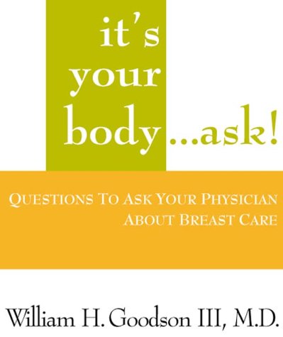 It's Your Body. Ask!