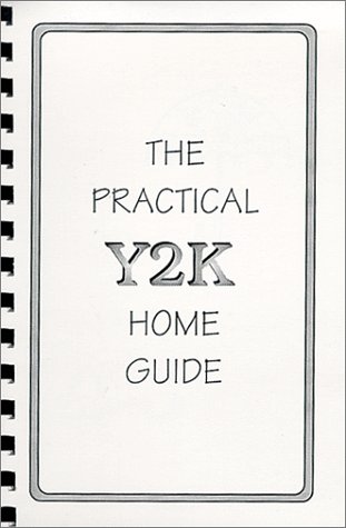The Practical Y2K Home Guide