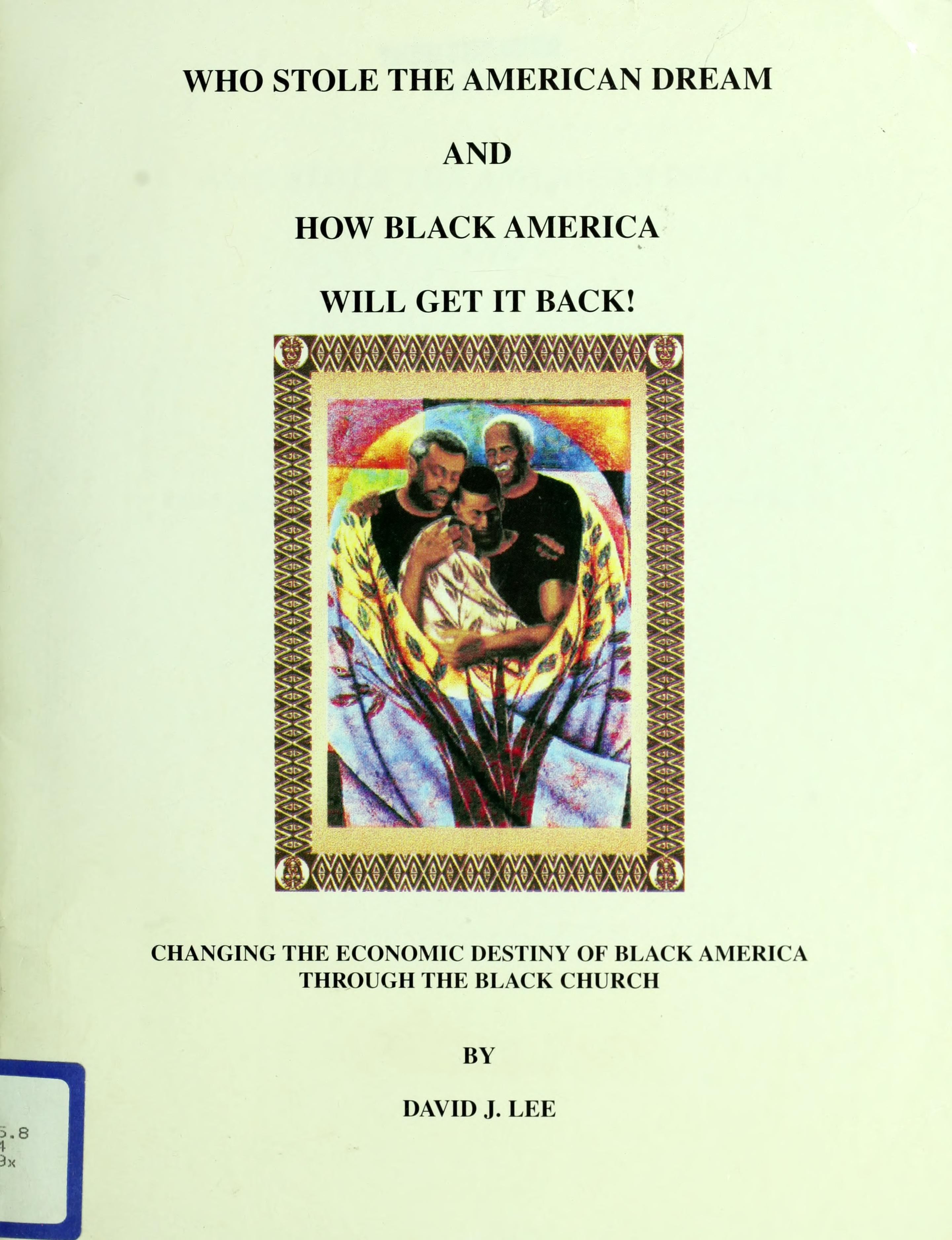 Who Stole the American Dream and How Black America Will Get It Back