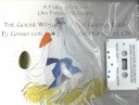 The Goose with the Golden Eggs/El Ganso Con Los Huevos de Oro