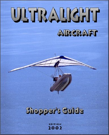Ultralight Aircraft Shopper'S Guide