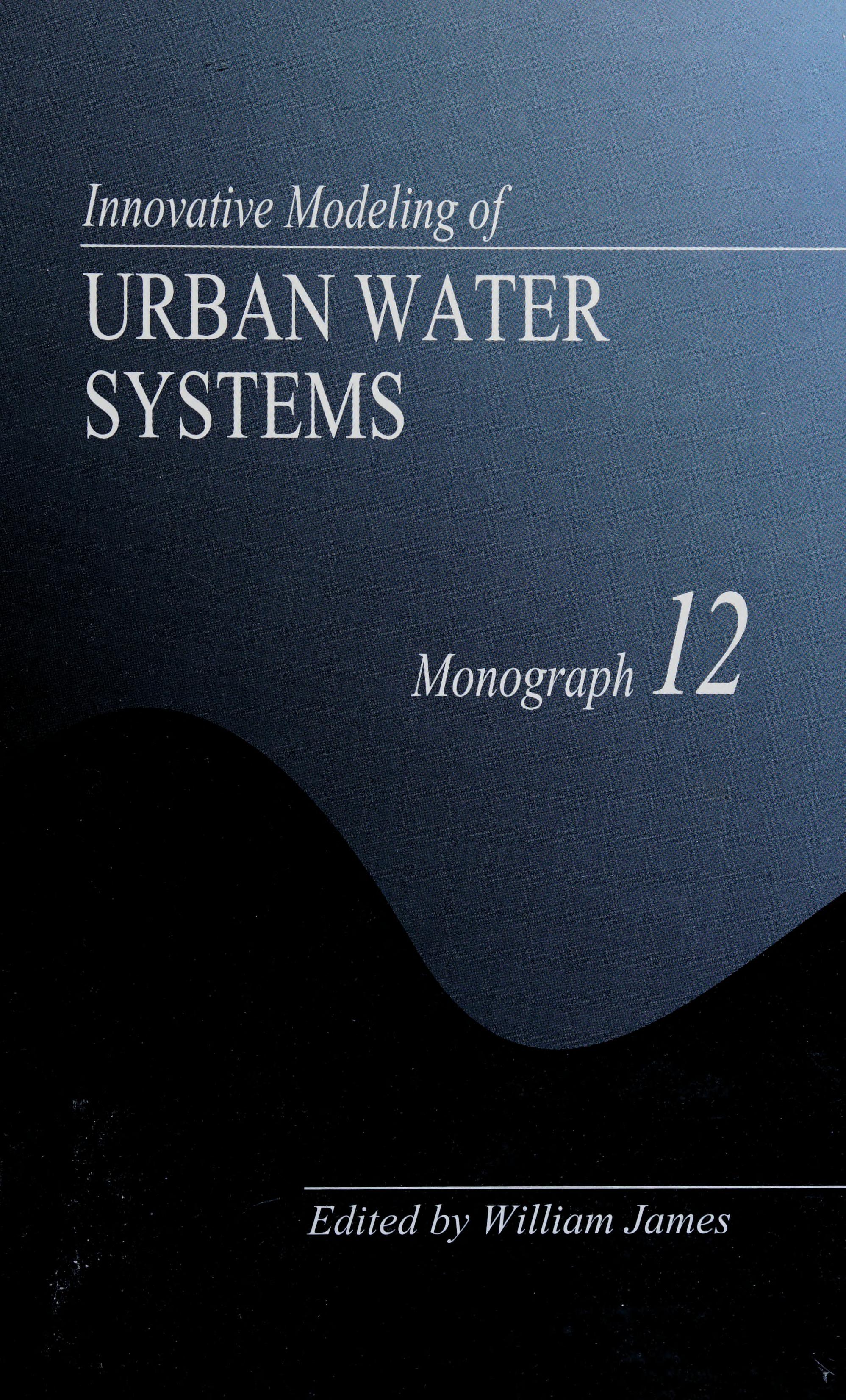 Innovative Modeling of Urban Water Systems