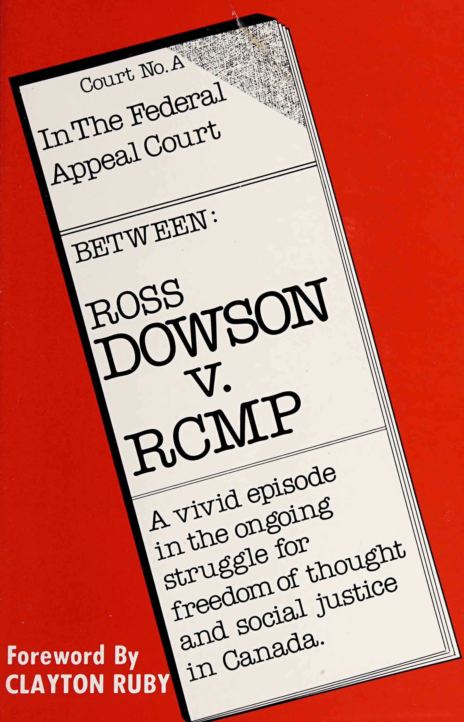 Court No. A, in the Federal Appeal Court Between Ross Dowson V. RCMP