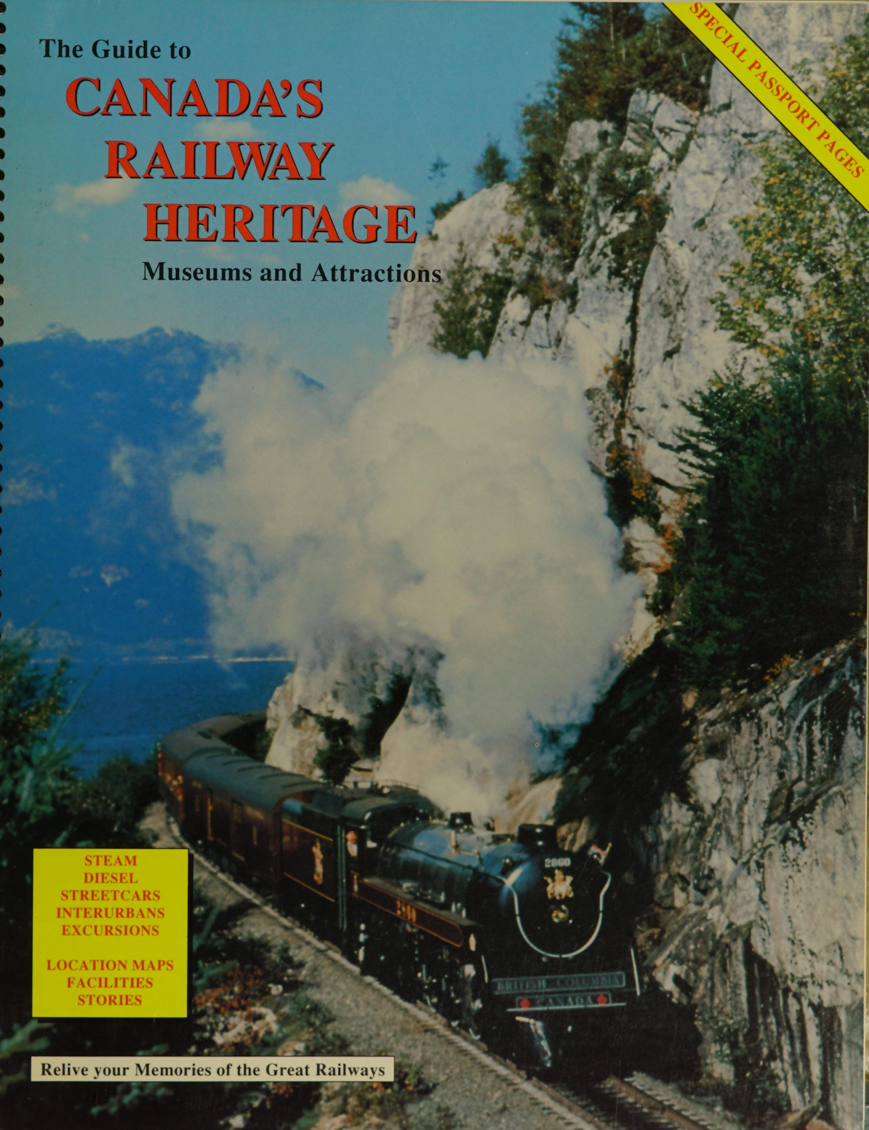 The Guide To Canada'S Railway Heritage Museums And Attractions