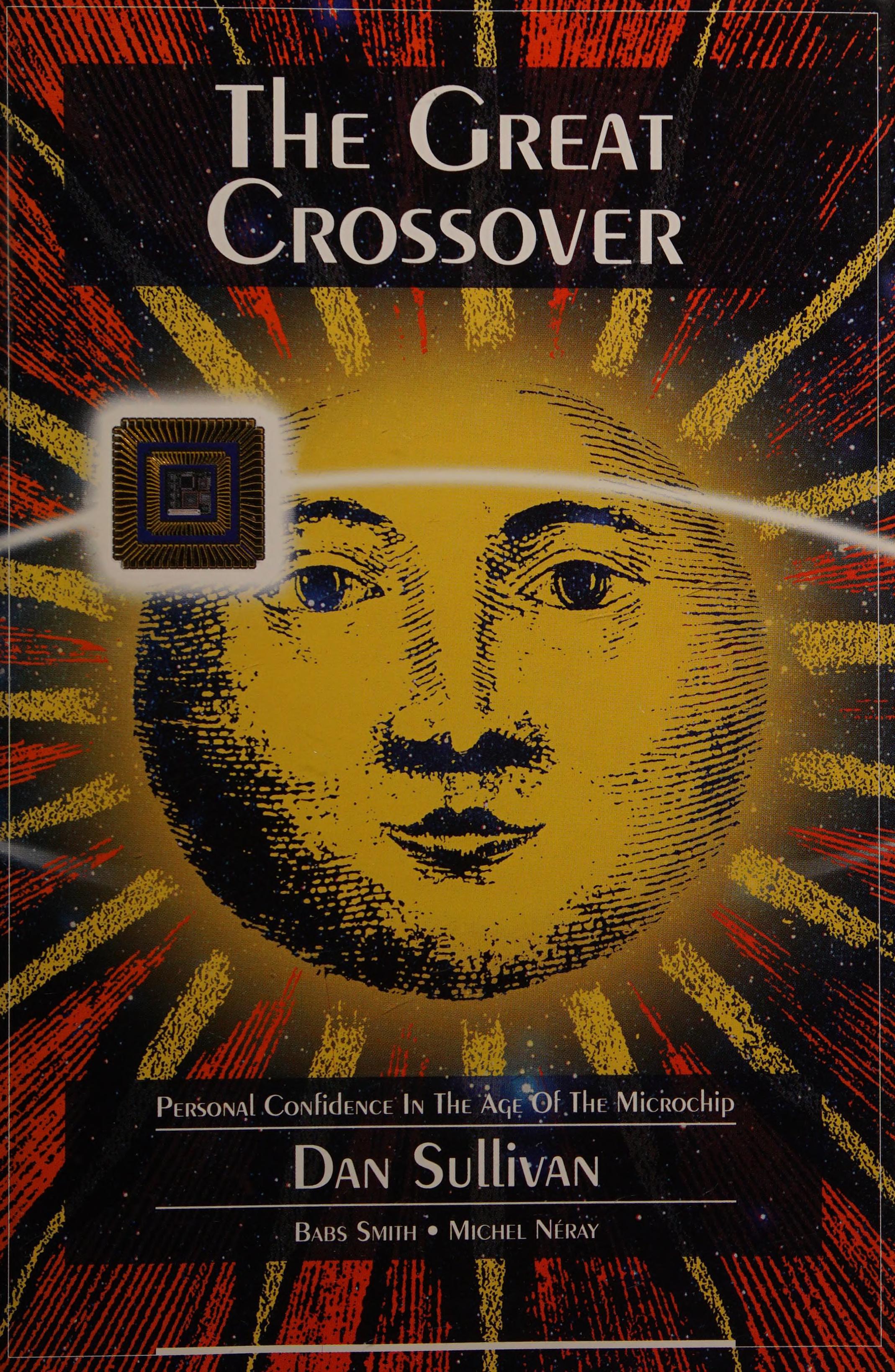 The Great Crossover; Personal Confidence in the Age of the Microchip