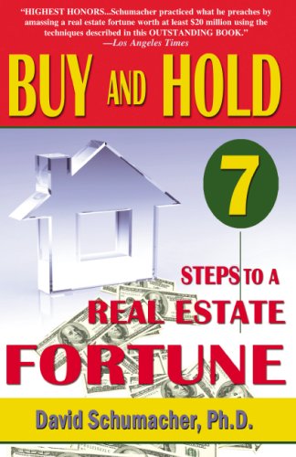 "Buy & Hold 7 Steps to a Real Estate Fortune"- New 2007 Edition