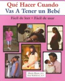Que Hacer Cuando Vas a Tener UN Bebe