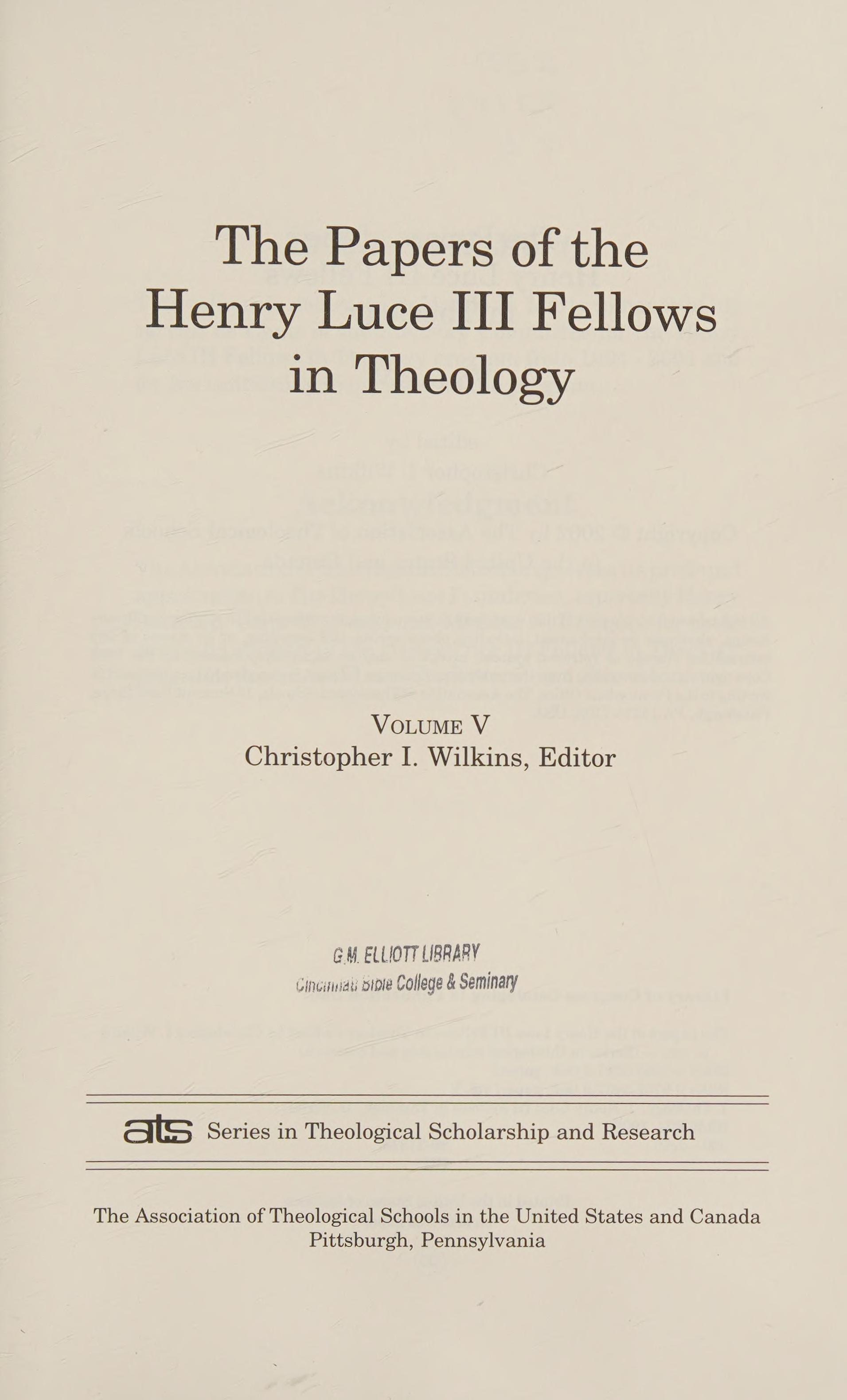 The Papers Of The Henry Luce III Fellows In Theology