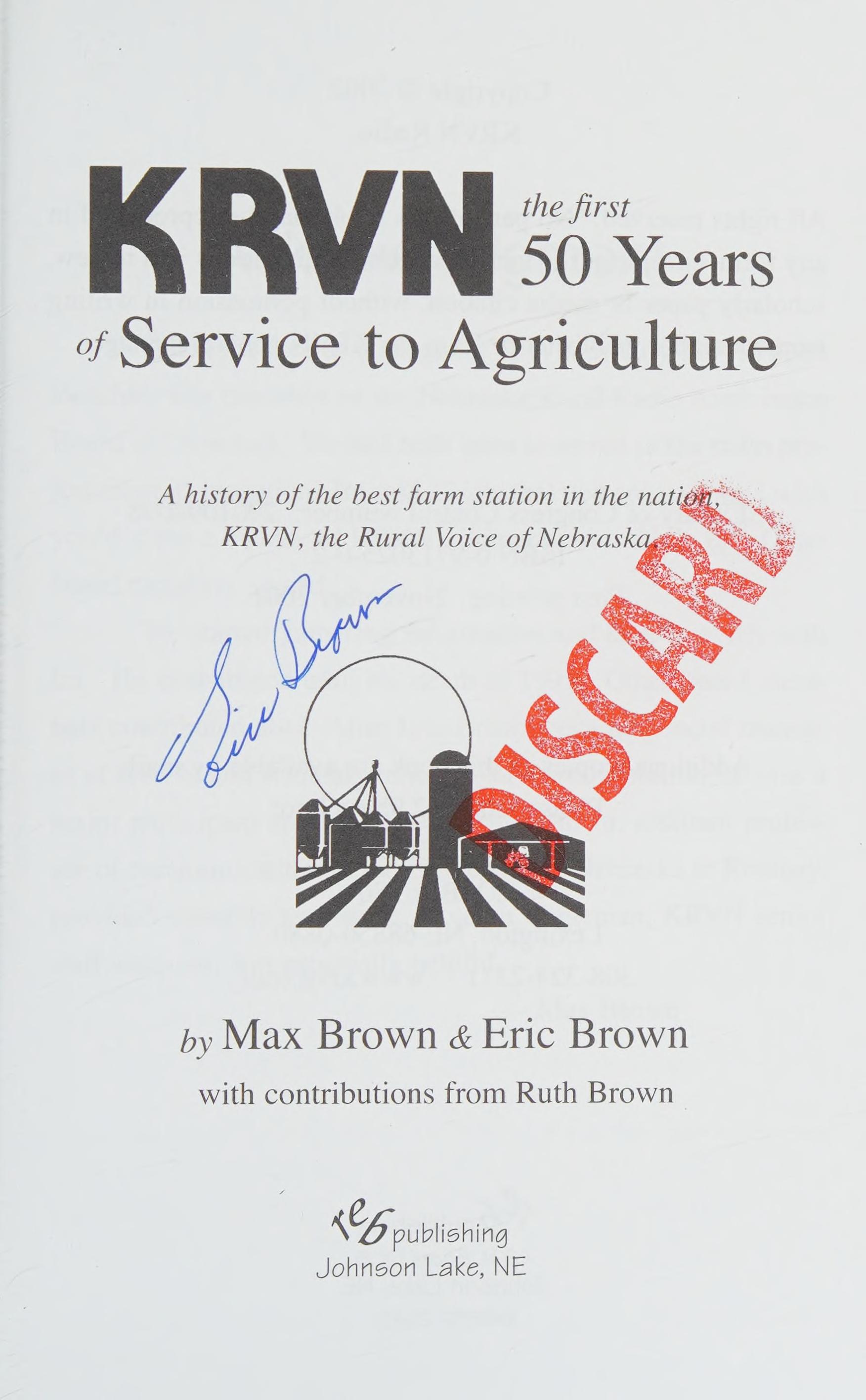 Krvn the First 50 Years of Service to Agriculture a History of the Best Farm Station in the Nation, Krvn, the Rural Voice