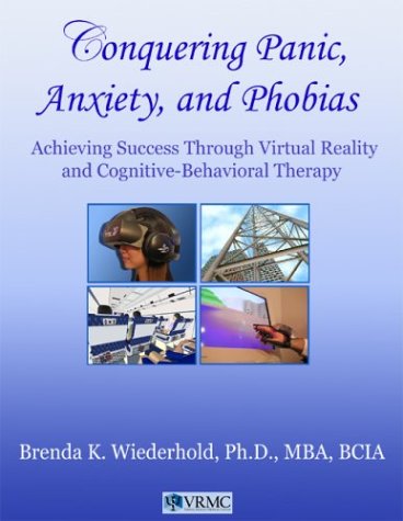 Conquering Panic Anxiety and Phobias