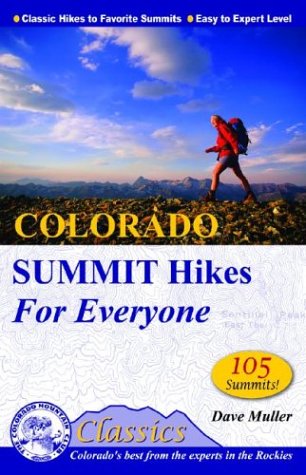 Colorado Summit Hikes for Everyone Cmc Classics