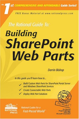 The Rational Guide To Building SharePoint Web Parts