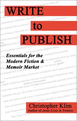 Write To Publish: Essentials For The Modern Fiction & Memoir Market