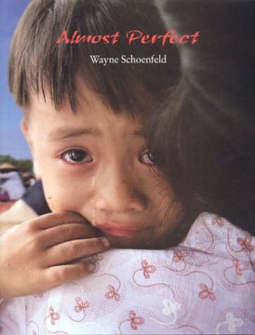 Almost Perfect: An American Volunteer Medical Mission To Vietnam