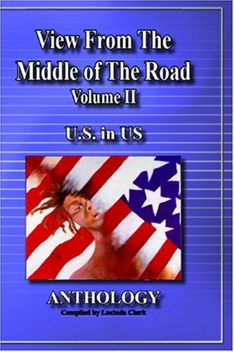View from the Middle of the Road Volume Ii U.S. In Us