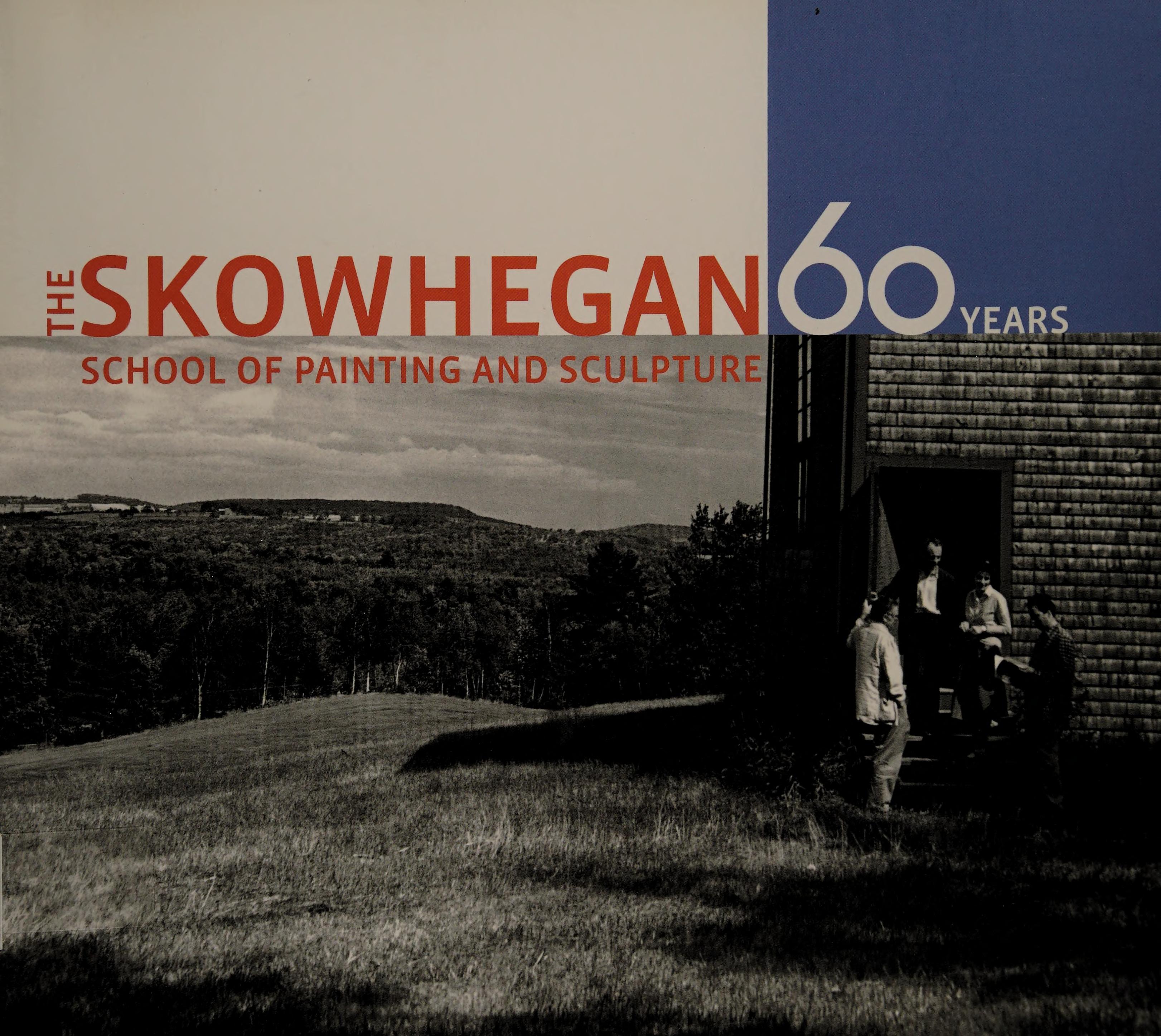 The Skowhegan School of Painting and Sculpture
