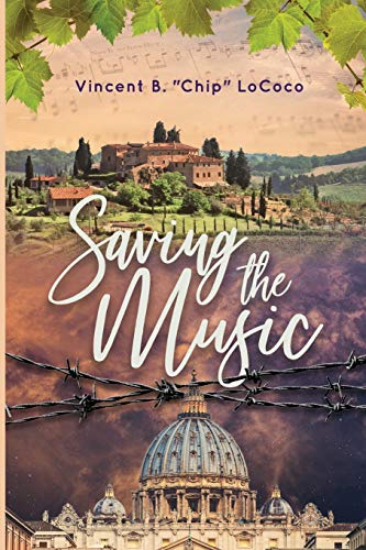 Saving The Music by Vincent B. "Chip" LoCoco and Vincent B Lococo, ISBN 9780972882477