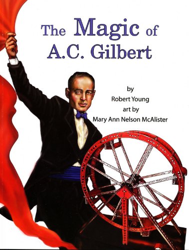 The Magic of a.C. Gilbert