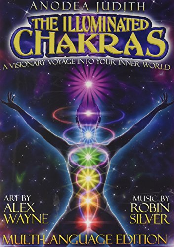 The Illuminated Chakras, a Visionary Voyage into Your Inner World