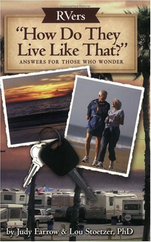 Rvers: How Do They Live Like That?