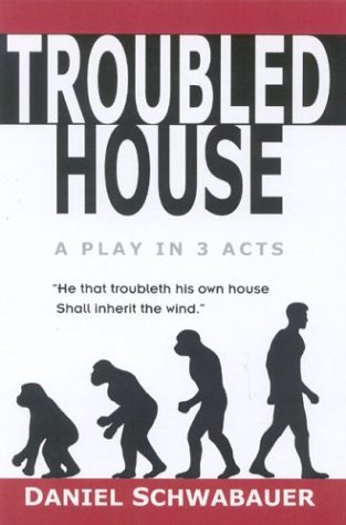 Troubled House: A Play In Three Acts