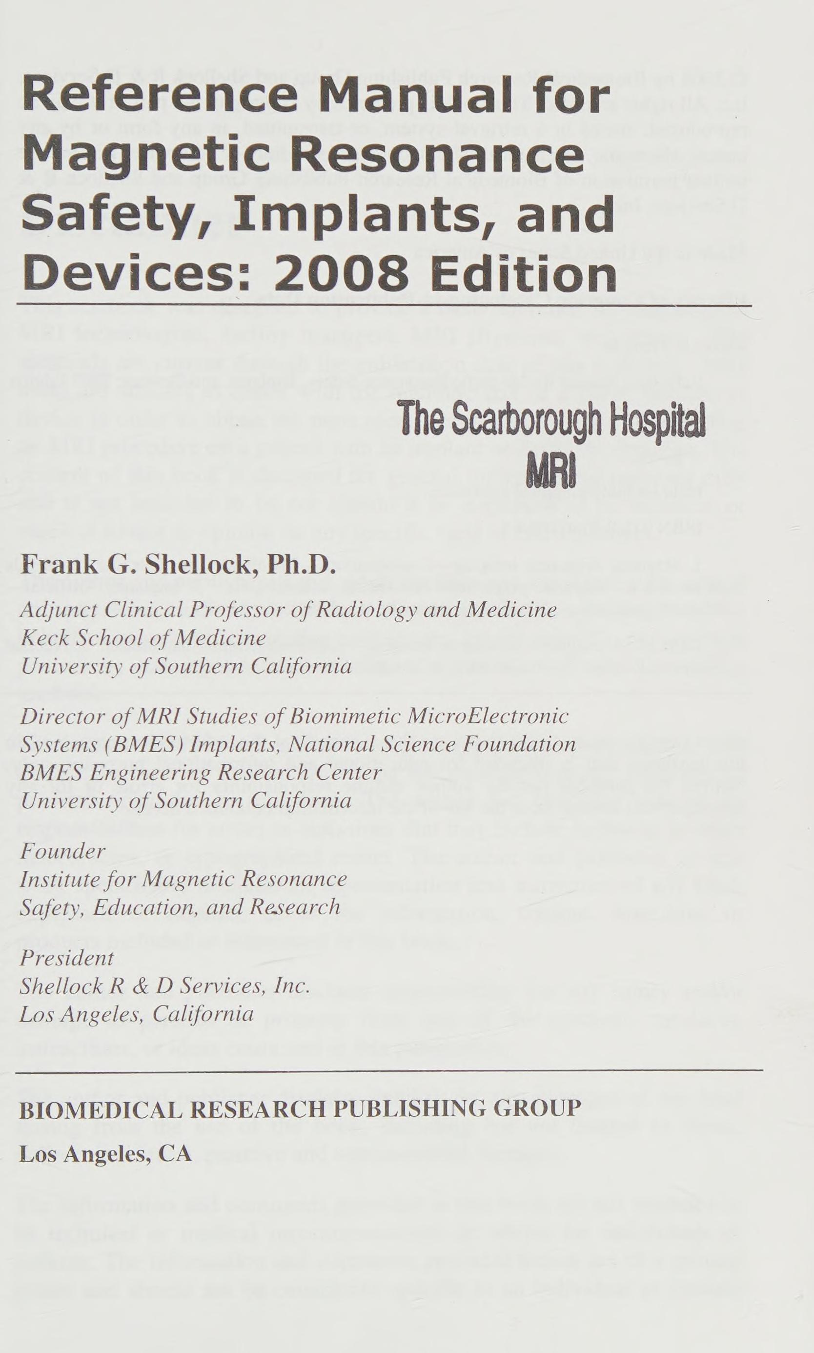 Reference Manual for Magnetic Resonance Safety, Implants, and Devices 2008