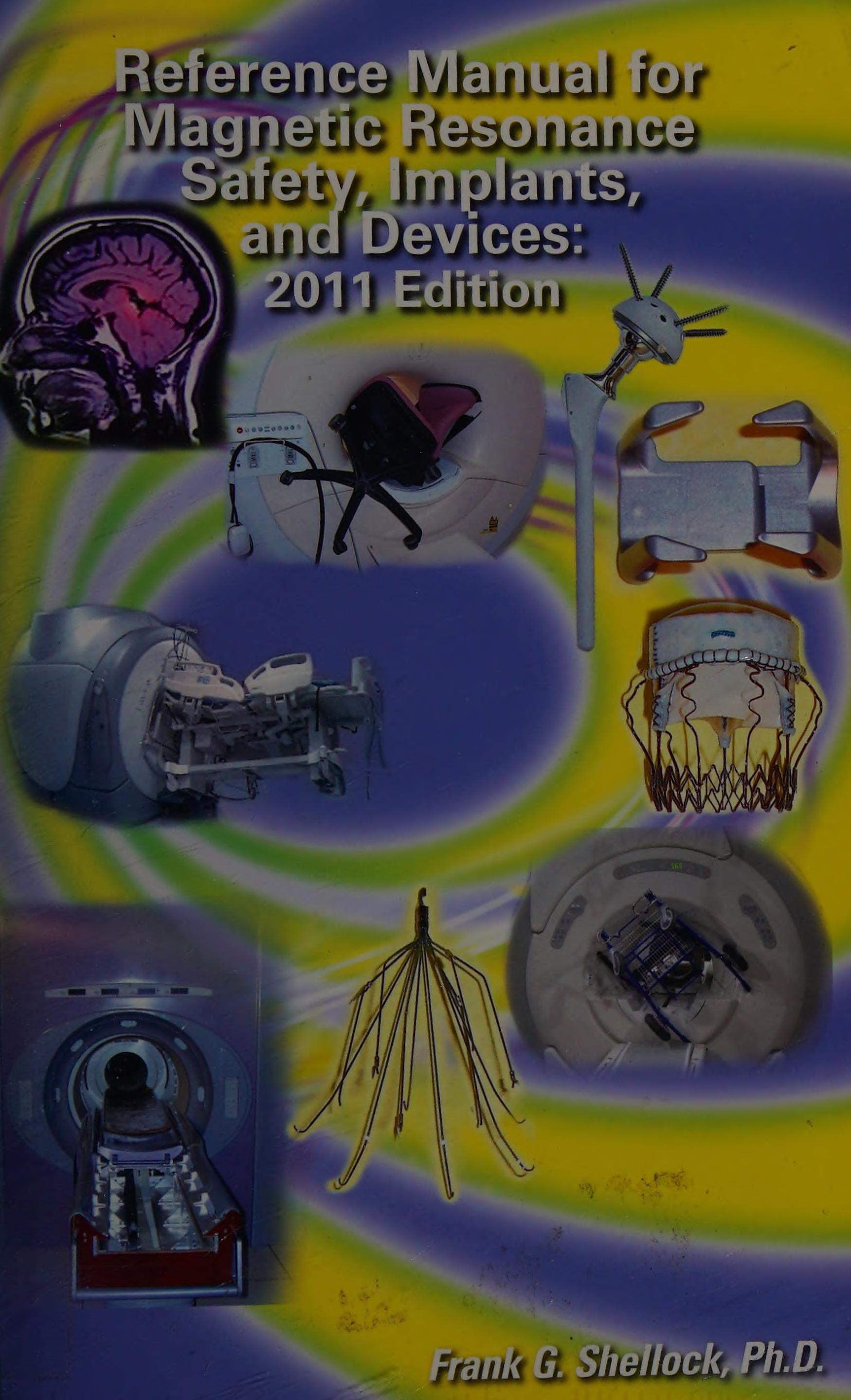 Reference Manual for Magnetic Resonance Safety Implants and Devices
