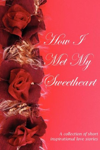 How I Met My Sweetheart